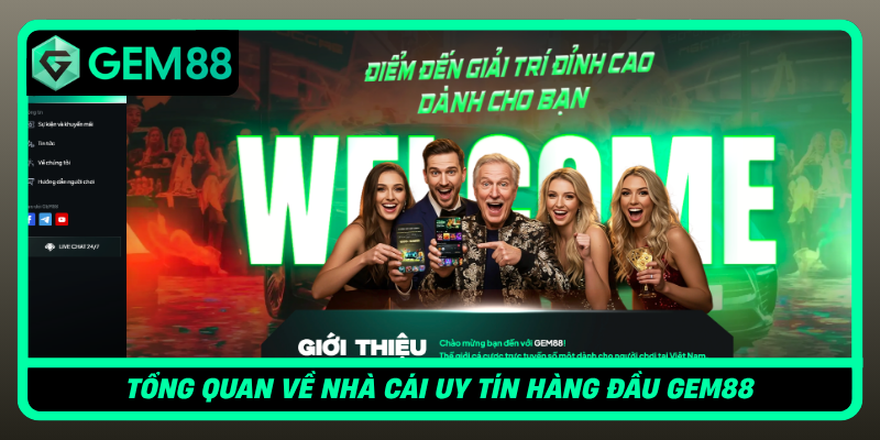 Tong Quan Ve Nha Cai Uy Tin Hang Dau Gem88 1
